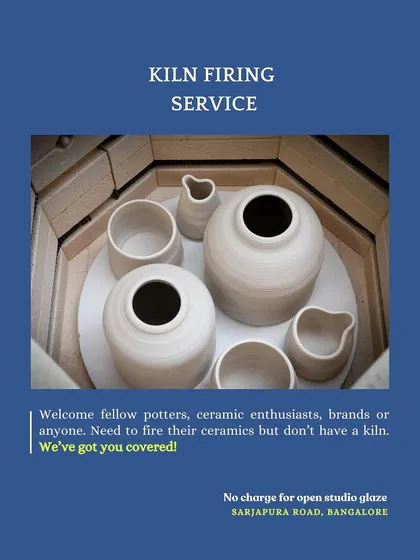We've got you covered! An ad for our kiln firing services, available to all potters and ceramic enthusiasts in Bangalore.