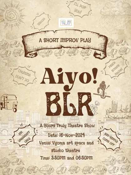 Another fun poster for the "Aiyo! BLR" improv show, full of local slang and inside jokes that every Bangalorean can relate to.