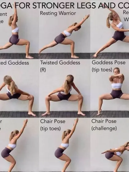 This chart provides a powerful yoga sequence for stronger legs and core. It includes variations of Warrior, Goddess, and Chair Pose to build strength and stability.