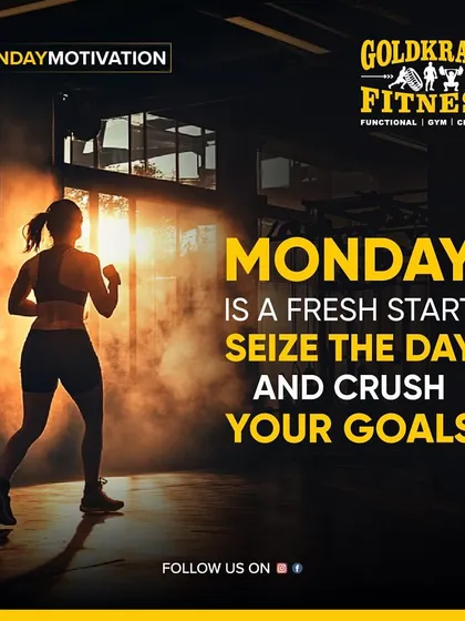 Monday is a fresh start. Seize the day and crush your goals. Let's make this week a strong one.