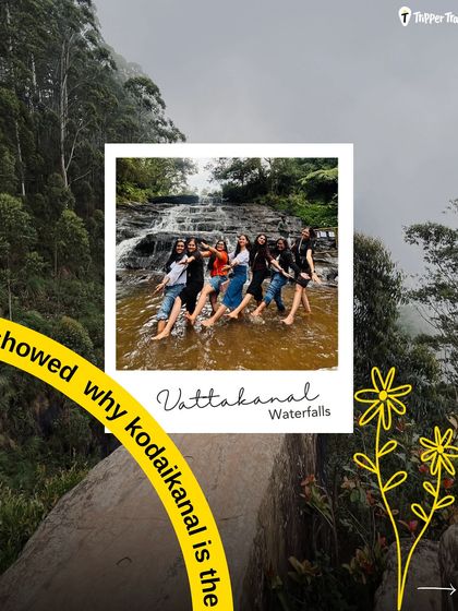 A collage showcasing the Vattakanal waterfalls in Kodaikanal. It highlights the fun of splashing in the water with your girl gang, a key part of the Kodai experience.