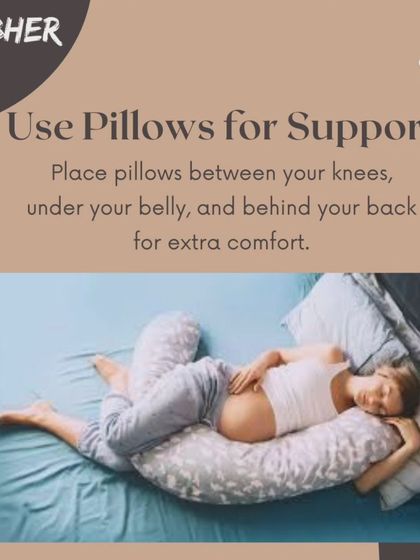 Use pillows to create a comfortable and supportive sleep nest. Placing them between your knees, under your belly, and behind your back can make a world of difference.