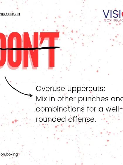 Don't overuse the uppercut. While powerful, it can be predictable. Mix it into well-rounded combinations with jabs, crosses, and hooks to keep your opponent guessing.
