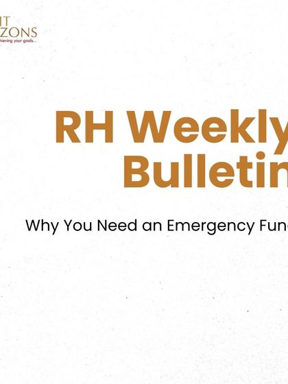 The cover slide for our RH Weekly Bulletin focusing on the need for an emergency fund. This issue also covers strong market performance, rising GST collections, and a repo rate cut by the RBI.