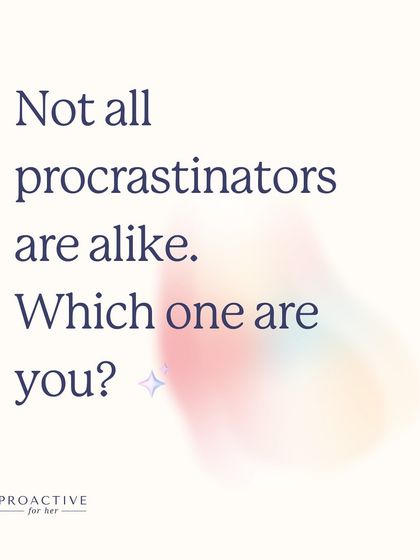 Not all procrastinators are alike. Understanding your style is the first step to breaking the cycle. Which one are you?