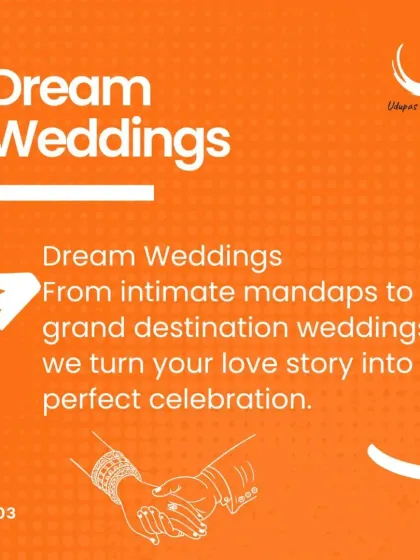 A promotional graphic for our Dream Wedding services. From intimate mandaps to grand destination weddings, we are dedicated to turning your love story into a perfect celebration.