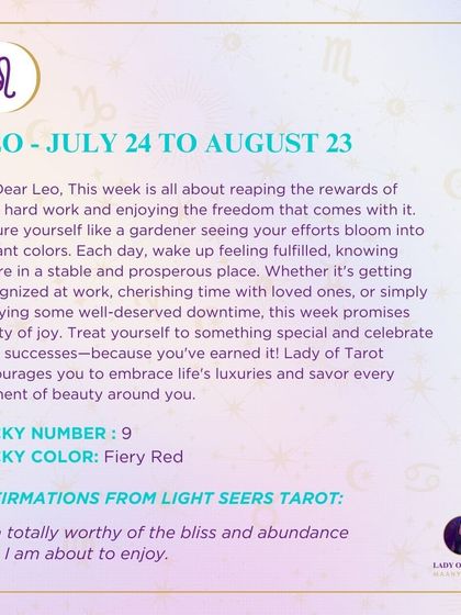 A weekly tarot prediction for Leo. This week is all about reaping the rewards of your hard work. Wake up feeling fulfilled, knowing you're in a stable and prosperous place. Celebrate your successes because you've earned it.