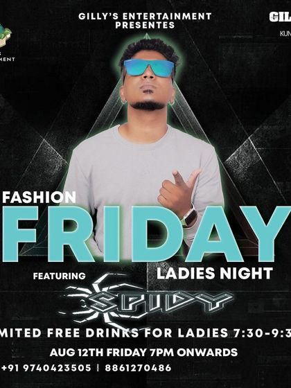 The poster for 'Fashion Friday' ladies' night at Gilly's Resto-Bar. It's always a great time with unlimited free drinks for the ladies.