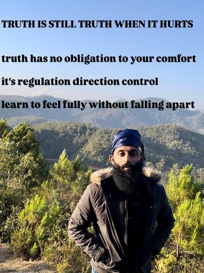 Truth is still truth when it hurts. It has no obligation to your comfort.