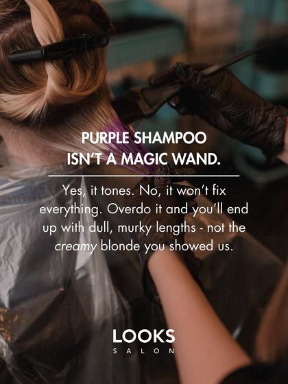 Purple shampoo isn't a magic wand. While it's great for toning blonde hair, overusing it can lead to dull, murky lengths. We'll always advise you on the right way to use products at home to maintain your color.