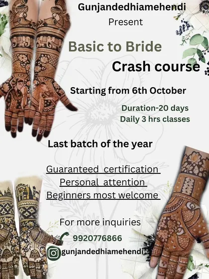 This is an announcement for my 'Basic to Bride' crash course. It highlights all the key details: a 20-day duration, daily 3-hour classes, guaranteed certification, and a focus on personal attention. I make sure beginners feel welcome and confident to start their mehendi journey with me.