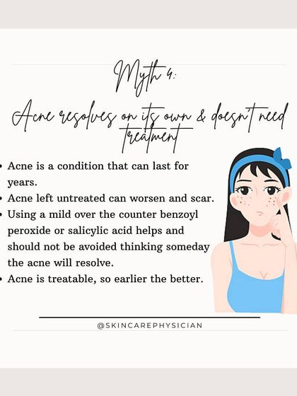 Myth: Acne will resolve on its own. Fact: Untreated acne can persist for years and lead to significant scarring. Early and consistent treatment is the best way to manage the condition.