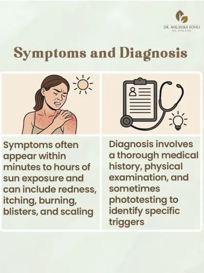 Symptoms of photodermatitis often appear within minutes to hours of sun exposure and include redness, itching, a burning sensation, and in some cases, blisters and scaling. Diagnosis requires a thorough medical history and examination.