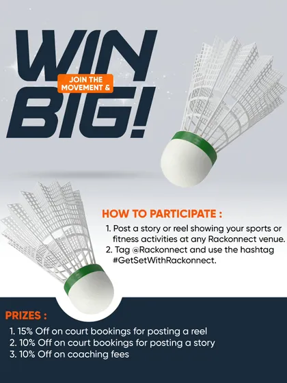Here’s how you can win big with our #GetSetWithRackonnect campaign. Post a story or reel of your fitness activity at our venue, tag us, and get discounts on court bookings and coaching fees.