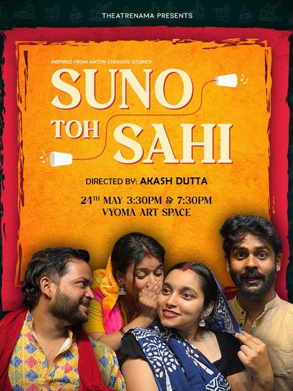 "Suno Toh Sahi," a delightful play reimagining Anton Chekhov's stories with a Hindustani flair. We are a hub for multilingual and cross-cultural productions.