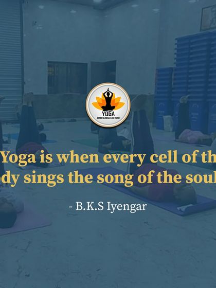 "Yoga is when every cell of the body sings the song of the soul." This beautiful quote from B.K.S. Iyengar is paired with a photo from one of my classes, where students are in a state of restful awareness.