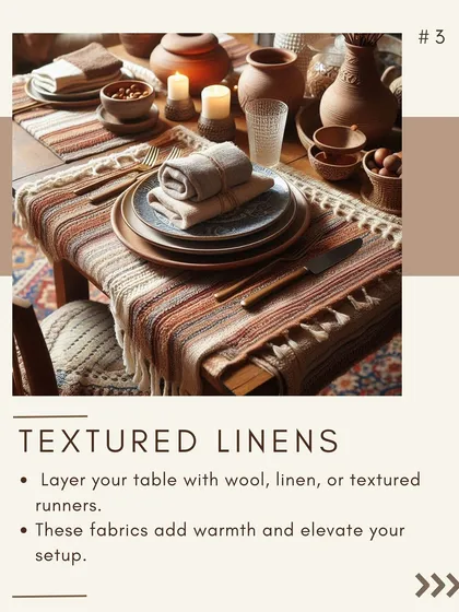 Textured linens are a simple way to add warmth. This table setting features a layered wool and linen runner, adding depth and a tactile element to the dining experience.