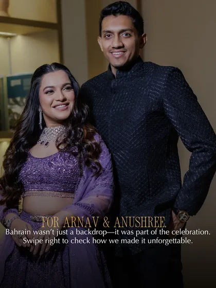 For Arnav and Anushree, Bahrain wasn't just a backdrop, it was part of the celebration. We took their pre-wedding events global, creating a sun-kissed, unforgettable start to their wedding journey.
