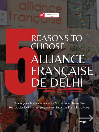 A graphic highlighting "5 Reasons to Choose Alliance Française de Delhi," with our bustling campus in the background. We emphasize immersive learning beyond textbooks from day one.