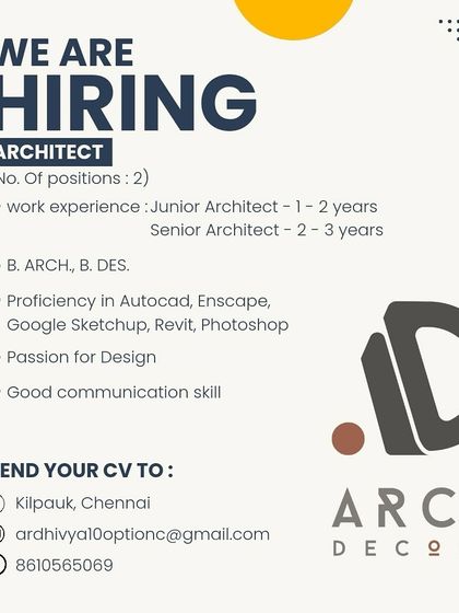 Arch Decode in Chennai is hiring a Junior Architect (1-2 years) and a Senior Architect (2-3 years), looking for candidates with a passion for design.