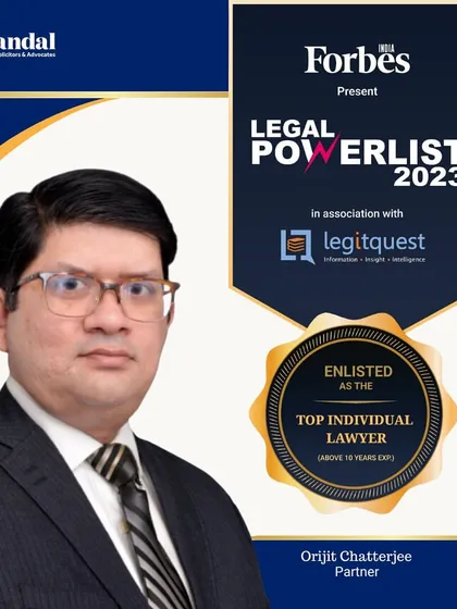 Our Partner, Orijit Chatterjee, is featured here as a Top Individual Lawyer in the Forbes India Legal Powerlist 2023. This recognition from a prestigious publication like Forbes underscores his authority in the field of dispute resolution.