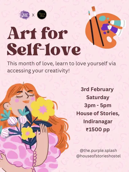The official poster for our 'Art for Self-love' workshop. A special session dedicated to celebrating yourself through creativity.