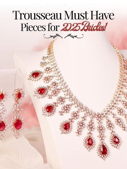 A showcase of must-have trousseau pieces for 2025 brides, featuring a stunning diamond and ruby necklace set.