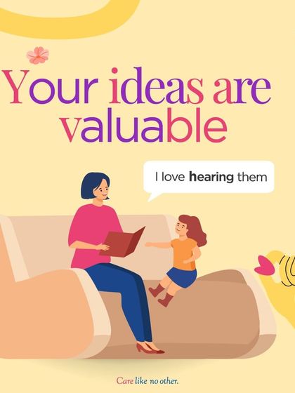 "Your ideas are valuable, I love hearing them." This phrase encourages creativity and shows your child that their thoughts and perspectives are respected. It empowers them to think independently and share their ideas.