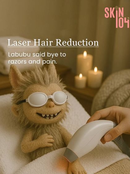 Even our clinic mascot, Labubu, is getting in on the action. This fun image shows Labubu ready for a painless laser hair reduction session, complete with protective eyewear, to say bye to razors and pain.