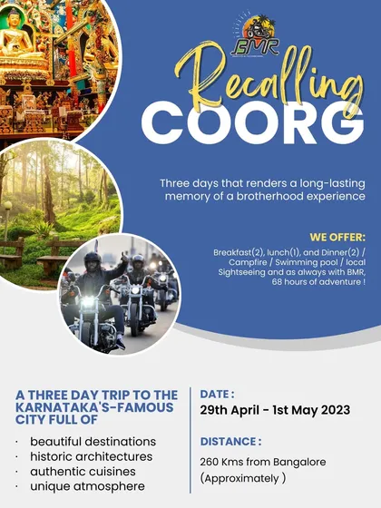 Our ride plan for a three day trip to Coorg, the Scotland of India. We offer a full package including meals, sightseeing, and a campfire, ensuring a hassle free and memorable brotherhood experience.