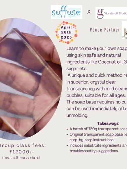 An announcement for my exclusive live workshop on making premium transparent soap base from scratch.