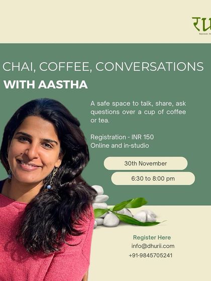 Sometimes, the most profound healing happens in simple, open-hearted conversation. This poster invites you to "Chai, Coffee, Conversations with Aastha," a safe and cozy space to talk, share, and ask questions over a warm cup.