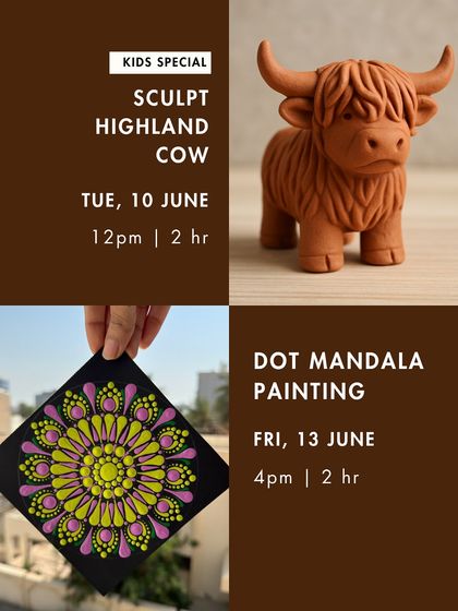 More workshops from our June calendar, including a 'Sculpt Highland Cow' class for kids and a 'Dot Mandala Painting' session.