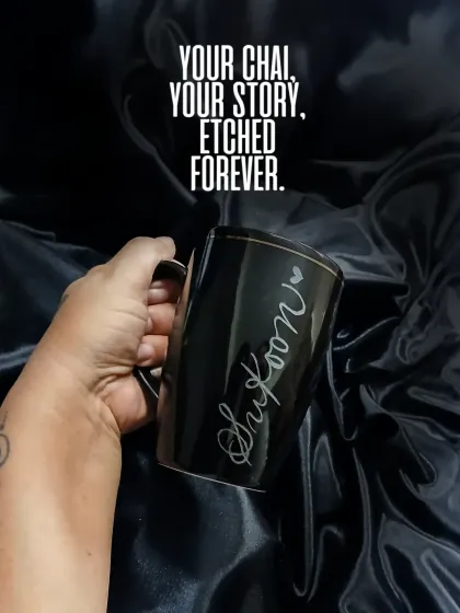 Your daily chai or coffee is a ritual, a moment of 'sukoon'. I can engrave your favorite word or name onto a cozy mug to make that moment even more special and personal for you.