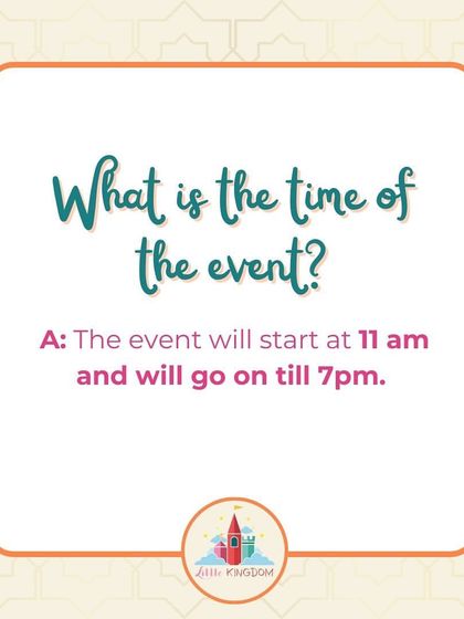 An FAQ graphic confirming the event timings: 11 am to 7 pm.