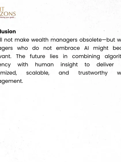 A conclusion from our Weekly Bulletin on the role of AI in wealth management. We assert that AI will not make wealth managers obsolete, but managers who fail to embrace AI may become irrelevant in the future.