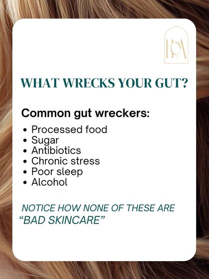 What wrecks your gut? Processed foods, sugar, chronic stress, and poor sleep are common culprits. Notice how none of these are "bad skincare." Sometimes the problem isn't what you put on your skin, but what you put in your body.