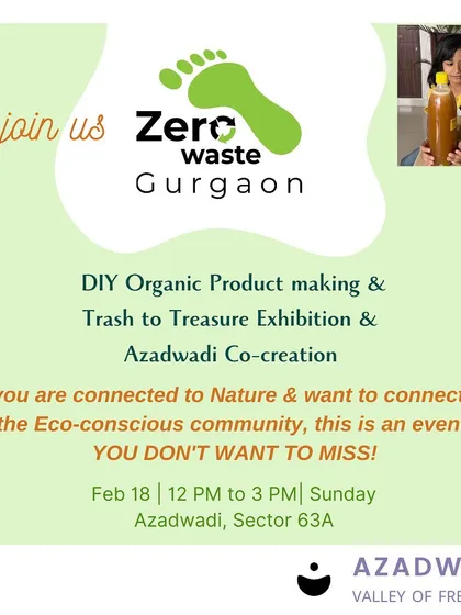 An invitation to our February meet-up, combining a DIY organic product-making session with our 'Trash to Treasure' exhibition. It's all about connecting with nature and an eco-conscious community.