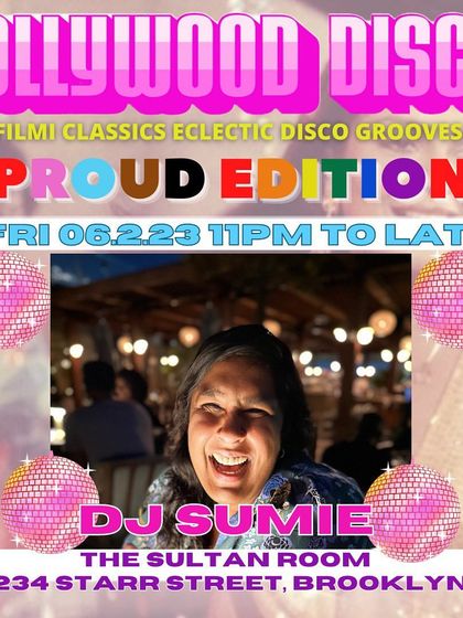 Featuring DJ Sumie, a Bollywood Disco mainstay, for the Proud Edition. I build a family of resident artists who understand and contribute to the specific queer-positive energy of my events.