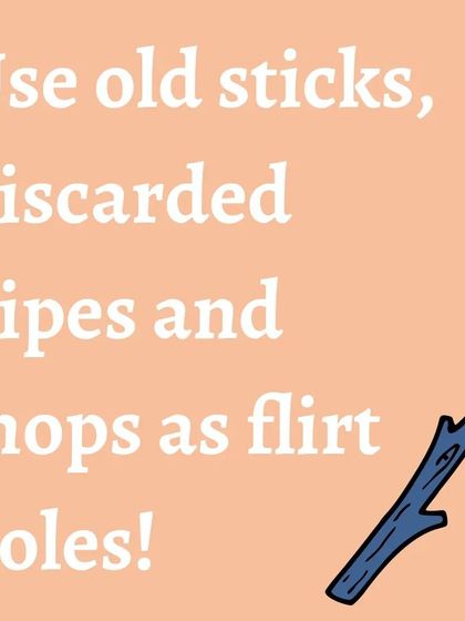 You can make your own flirt pole using an old stick, a discarded pipe, or even a mop handle. It's a great tool for practicing chasing in a controlled way.