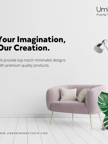 Your imagination, our creation. We provide top-notch minimalist designs with premium quality products.