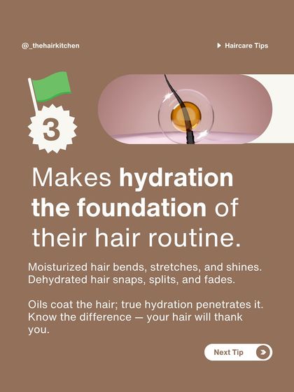 Green Flag #3: You make hydration the foundation of your routine. Moisturized hair bends and shines; dehydrated hair snaps and splits.