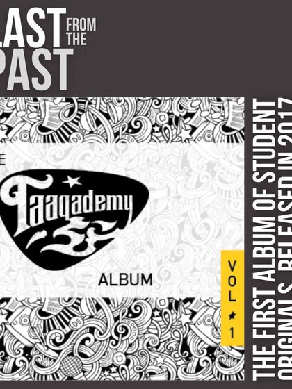 The first album of original tunes by Taaqademy students, released in 2017. It has some real gems and is still streaming on all platforms!