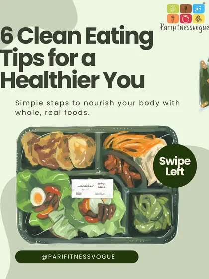 Clean eating is about nourishment, not restriction. This series provides six simple tips, such as eating whole foods, avoiding added sugar, reading food labels carefully, and practicing mindful eating to fuel your body.