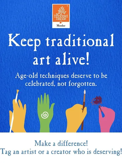 Keep traditional art alive. A call to action for deserving artists and creators to join our community and help us preserve age-old techniques.