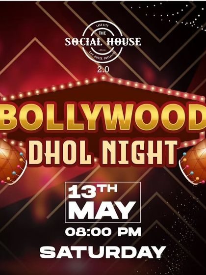 A poster for a Bollywood Dhol Night at The Social House. These events are designed for high-energy dancing and crazy amusement.
