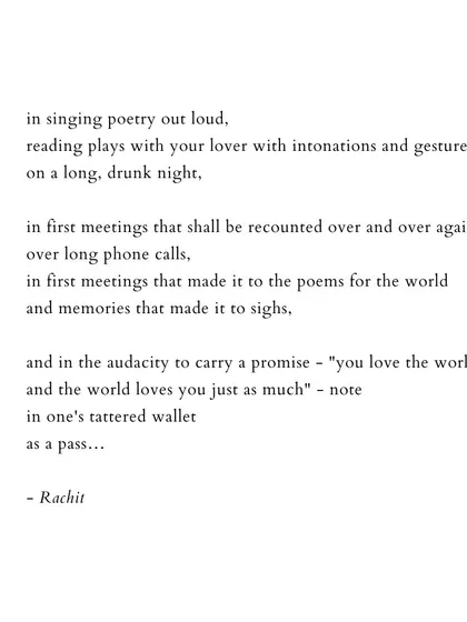 The conclusion of the poem, finding love in shared art, first meetings, and the audacity to carry a promise.