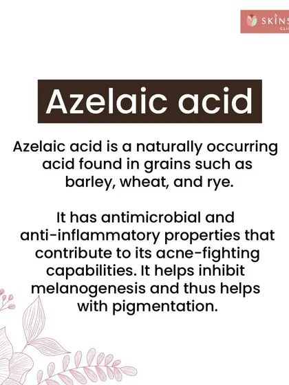 Azelaic acid is a gentle yet effective ingredient for fighting acne and pigmentation. It has antimicrobial and anti-inflammatory properties, and it also helps inhibit the production of melanin, making it useful for treating dark spots.
