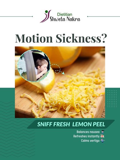 If you suffer from motion sickness, sniffing fresh lemon peel can provide instant relief. It helps balance nausea, calms vertigo, and refreshes you instantly.