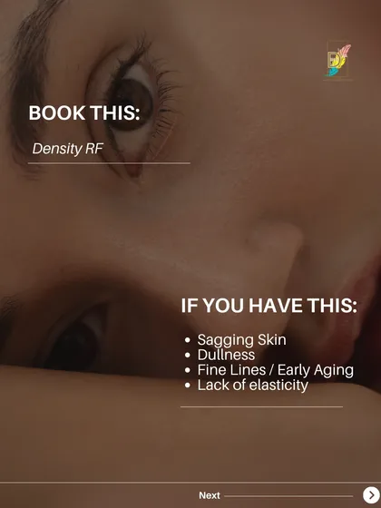 To make things simple, I've created guides to help you choose the right treatment. If you are concerned with sagging skin, fine lines, or a loss of elasticity, my exclusive Density RF treatment is an excellent non-surgical solution.